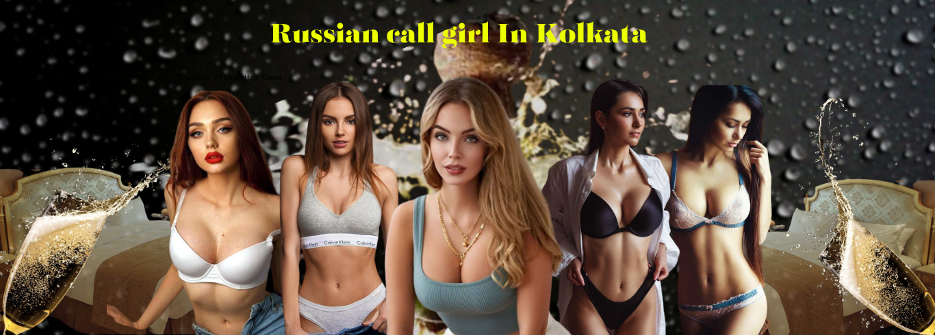 Russian call girl in Kolkata